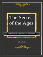 The Secret of the Ages: The Master Code to Abundance and Achievement