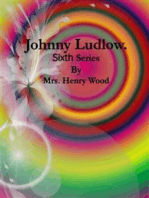 Johnny Ludlow: Sixth Series