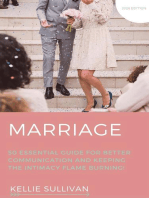 Marriage : 5O Essential Guides For Better Communication And Keeping The Intimacy Flame Burning!