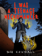 I Was A Teenage Necromancer: Book One, #1