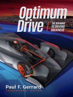 Optimum Drive: The Road Map to Driving Greatness (Sports psychology, Motor sports)