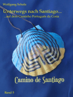 Unterwegs nach Santiago ...: ... auf dem Caminho Português da Costa