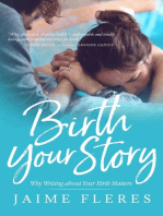 Birth Your Story: Why Writing about Your Birth Matters