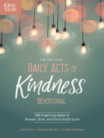 The One Year Daily Acts of Kindness Devotional: 365 Inspiring Ideas to Reveal, Give, and Find God’s Love
