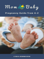 Mom & Baby: All about pregnancy, birth, breastfeeding, hospital bag, baby equipment and baby sleep! (Pregnancy Guide from A-Z)