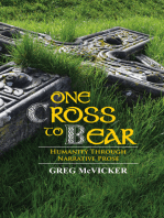 One Cross To Bear: Humanity through Narrative Prose
