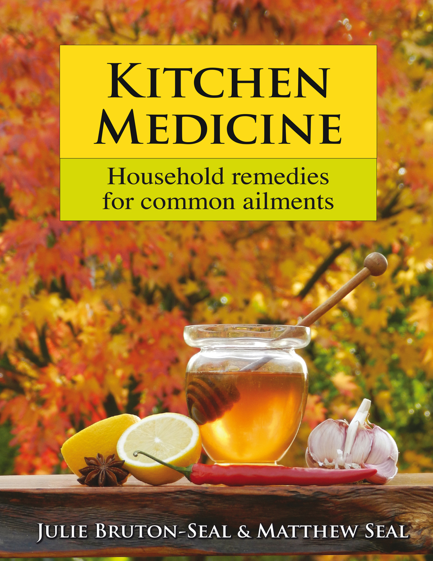 Read Kitchen Medicine Online By Julie Bruton Seal And Matthew Seal Books