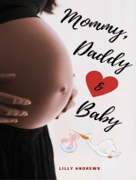 Mommy, Daddy & Baby: All about pregnancy, birth, breastfeeding, hospital bag, baby equipment and baby sleep! (Pregnancy guide for expectant parents)