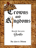 Crowns and Kingdoms Book Seven: Goth