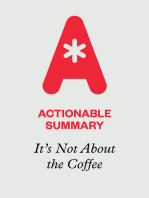 Actionable Summary of It's Not About the Coffee by Howard Behar