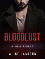 Bloodlust A New Thirst Book: Bloodlust, #2