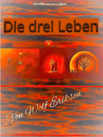 Die drei Leben: Seid wachsam