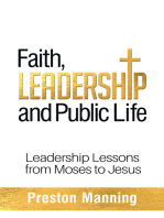 Faith, Leadership and Public Life: Leadership Lessons from Moses to Jesus