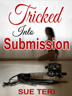 Tricked Into Submission