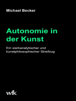 Autonomie in der Kunst: Ein werkanalytischer und kunstphilosophischer Streifzug