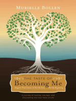The Taste of Becoming Me: Imagine That Cancer Is Not the End, But the Beginning…