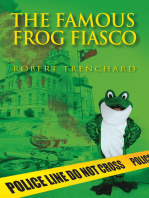 The Famous Frog Fiasco