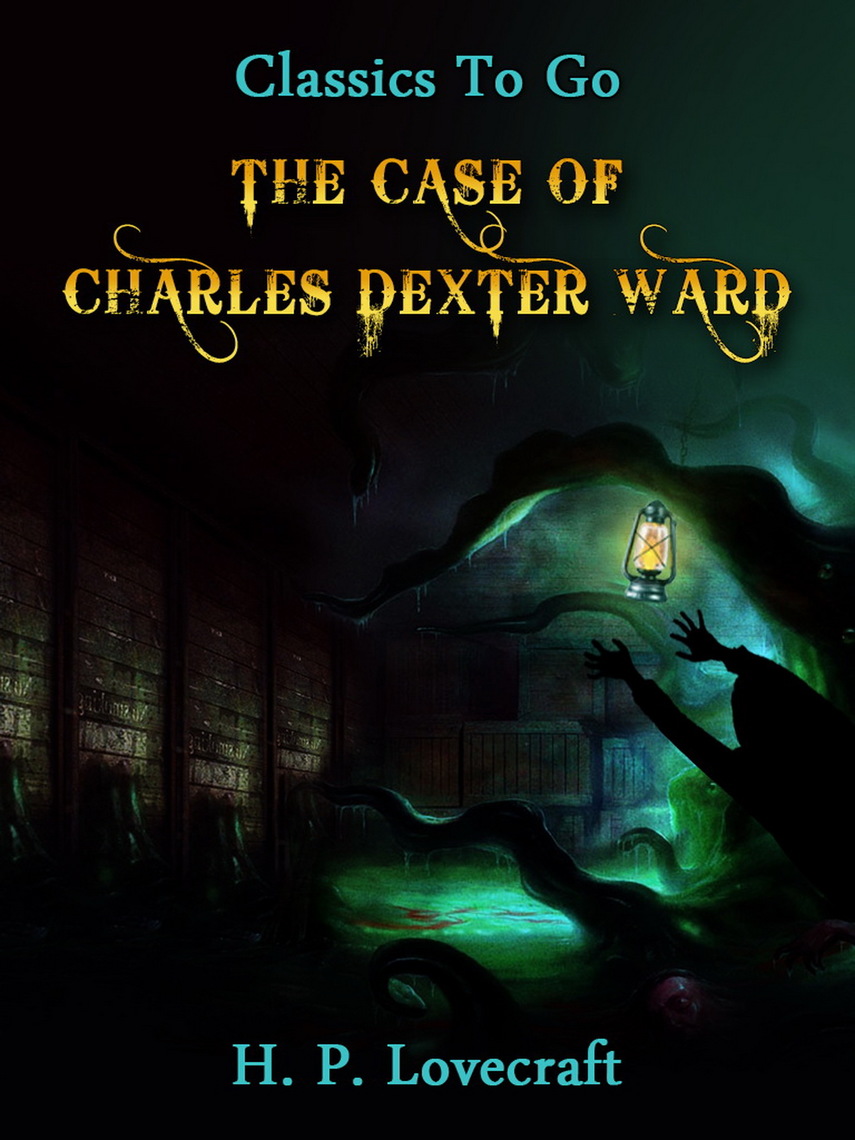 Read The Case of Charles Dexter Ward Online by H. P. Lovecraft Books