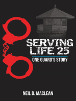 Serving Life 25-One Guard's Story