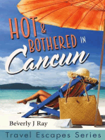 Hot & Bothered in Cancun: Travel Escapes Series
