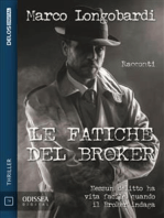 Le fatiche del Broker