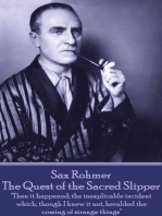 The Quest of the Sacred Slipper: "Then it happened; the inexplicable incident which, though I knew it not, heralded the coming of strange things"