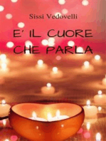 E' il cuore che parla: Prose d'amore