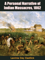 A Personal Narrative of Indian Massacres, 1862
