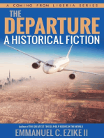 The Departure A Historical Fiction: A Coming From Liberia Series, #1
