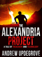 The Alexandria Project, a Tale of Treachery and Technology