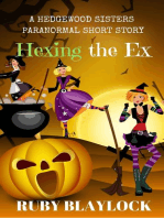 Hexing the Ex (Hedgewood Sisters Short Story): Hedgewood Sisters Paranormal Mysteries, #3