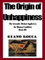 The Origin of Unhappiness