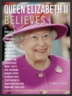 Queen Elizabeth II Believes - Queen Elizabeth II Quotes And Believes: Learn to know better this very unique ruler