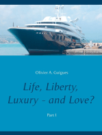 Life, Liberty, Luxury - and Love?: Part I