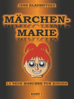 Märchen-Marie: 13 neue Märchen für Kinder - Band 1