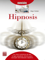 Hipnosis: Las claves prácticas de una terapia altamente efectiva para conseguir determinados objetivos