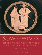 Slave-Wives, Single Women and “Bastards” in the Ancient Greek World: Law and Economics Perspectives