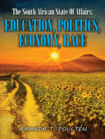 The South African State Of Affairs: Education, Politics, Economy And Race