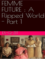 Femme Future: A Flipped World - Part 1