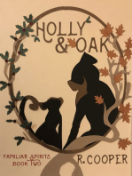 Holly and Oak