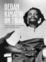 Dedan Kimathi on Trial: Colonial Justice and Popular Memory in Kenya’s Mau Mau Rebellion