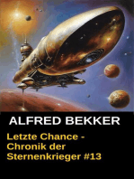 Letzte Chance - Chronik der Sternenkrieger #13: Alfred Bekker's Chronik der Sternenkrieger, #13