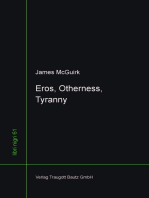 Eros, Otherness, Tyranny