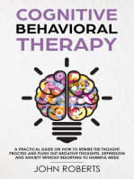 Cognitive Behavioral Therapy: How to Rewire the Thought Process and Flush out Negative Thoughts, Depression, and Anxiety, Without Resorting to Harmful Meds: Collective Wellness Revolution, #1