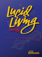 Lucid Living In The Virtual Age