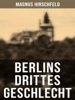 Berlins drittes Geschlecht: Das homosexuelle Leben um das Jahr 1900