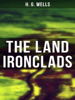 THE LAND IRONCLADS: A rare science fiction tale by H. G. Wells
