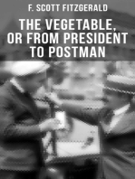 THE VEGETABLE, OR FROM PRESIDENT TO POSTMAN: A play following The Beautiful and Damned