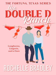 The Double D Ranch: A Fortuna, Texas Novel, #1