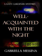 Well-Acquainted with the Night
